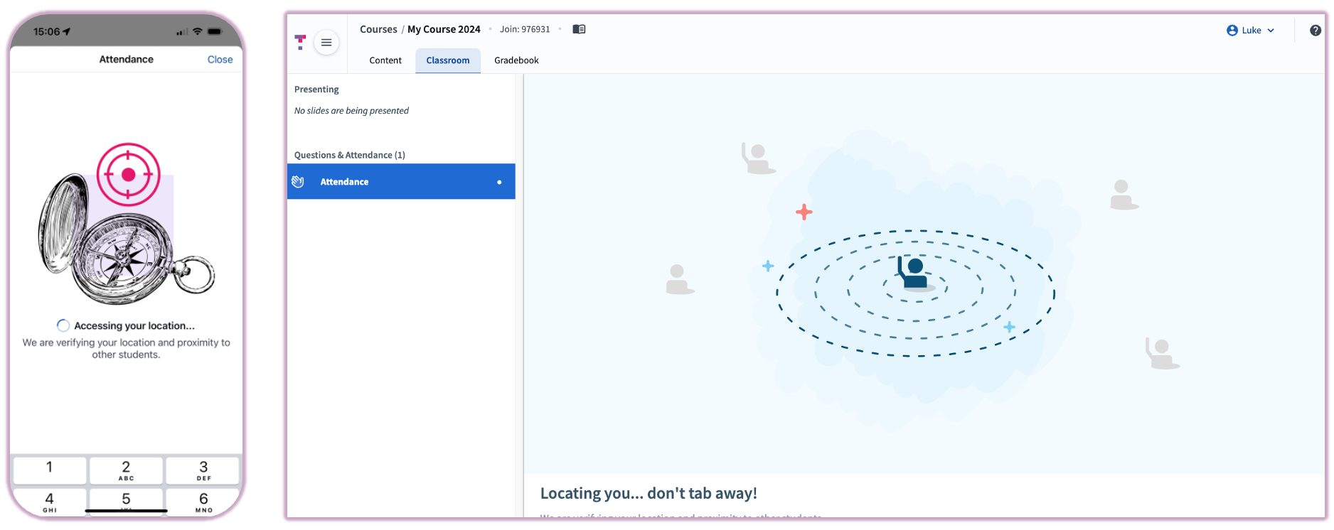 App interface showing text 'Accessing your location' or 'Locating you...don't tab away!' while verifying classroom proximity.