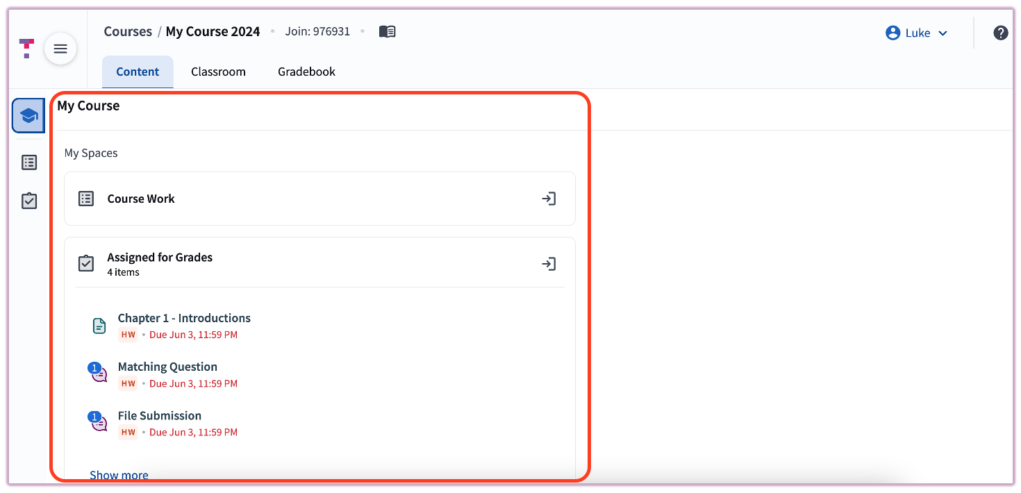 The My Course dashboard showing upcoming assignments and navigation shortcuts to other spaces.