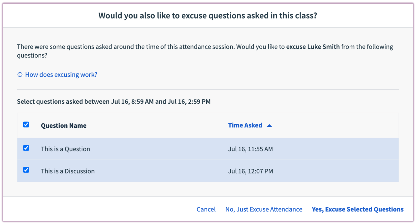 [Prompt window asking if the instructor wants to excuse the student from additional content asked during the class]
